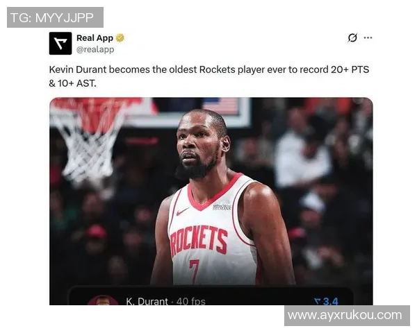 杜兰特37岁95天创纪录成火箭队史最年长20分10助球员